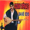 Ozan Rênas - Bavê Edo